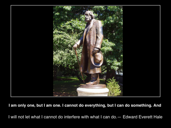 I-am-only-one-but-I-am-one-I-cannot-do-everything-but-I-can-do-something-do-interfere-with-what-I-can-do-EdwardEverettHale-image-wikicommons-poster(c)2015-mhpronews