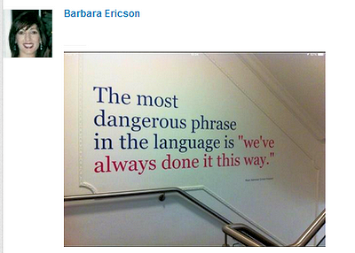 barbara-ericson-the-most-dangerous-phrase-in-the-english-language-is-we've-always-done-it-this-way1